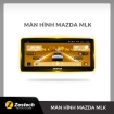 Màn hình Zestech MLK Mazda 