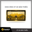 Màn hình Zestech ZT 2K Bản Thiếu